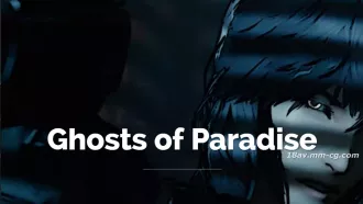 [3D]Ghosts of Paradise 